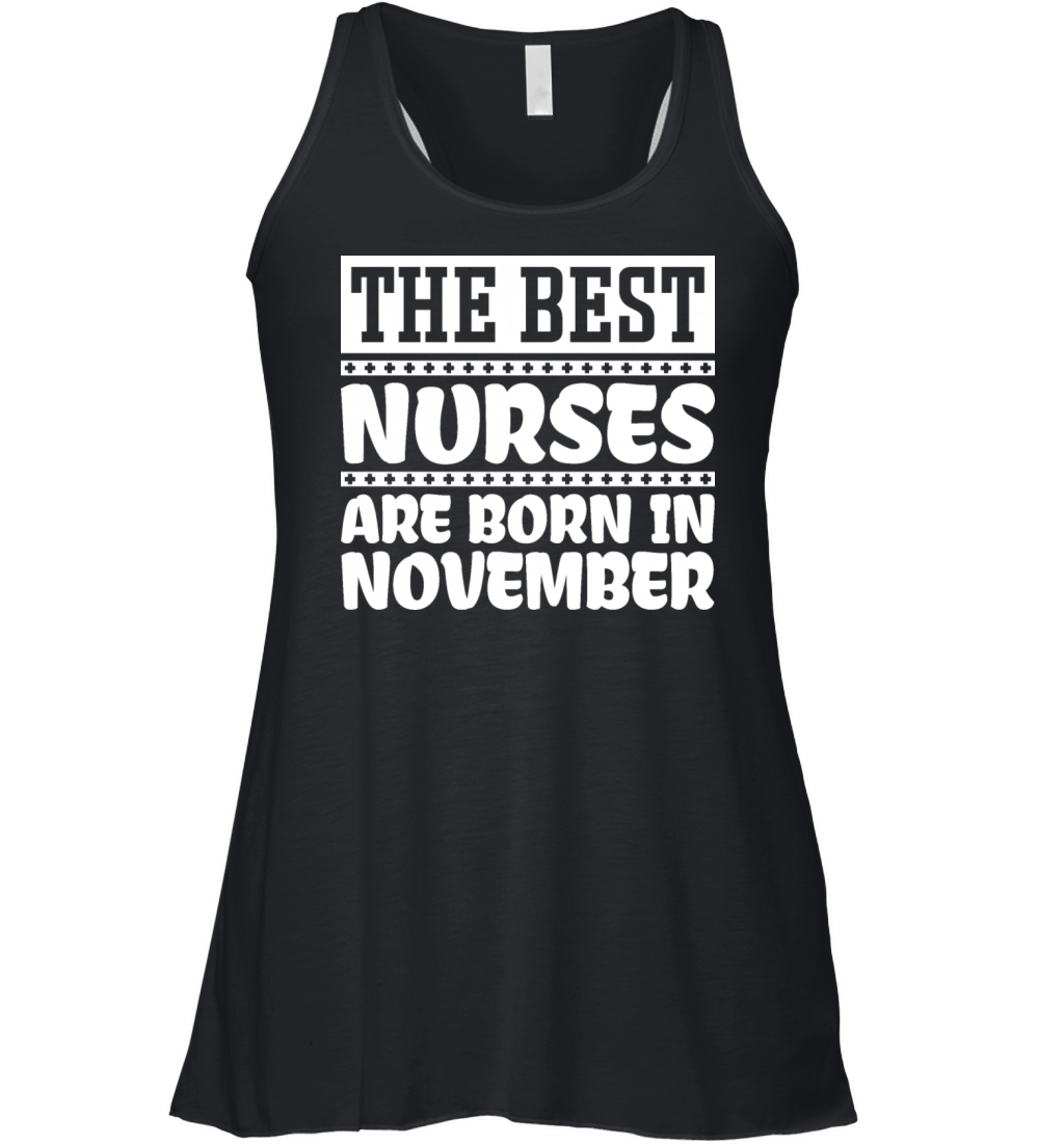 the best nurses are born in november Women's Flowy Tank Top