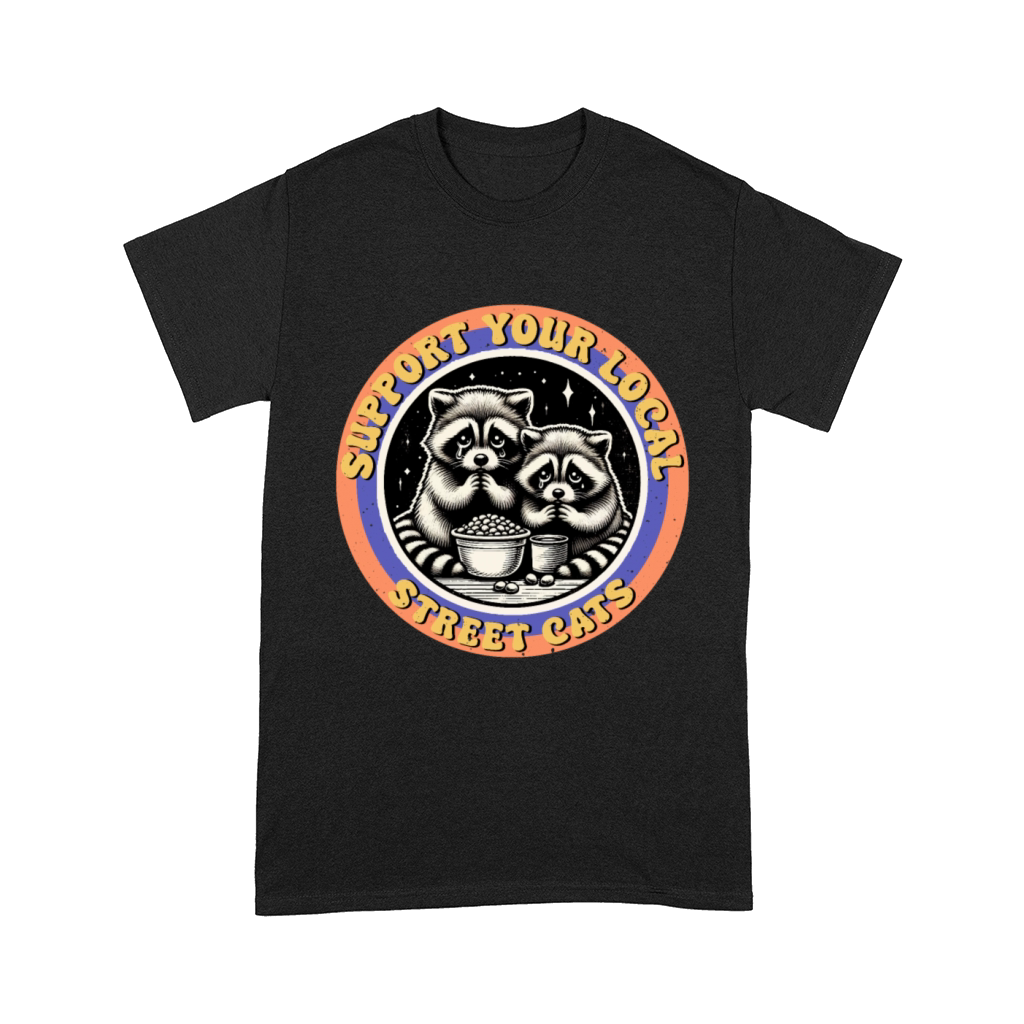 Support Your Local Street Cats Raccoons Comfort T-shirt