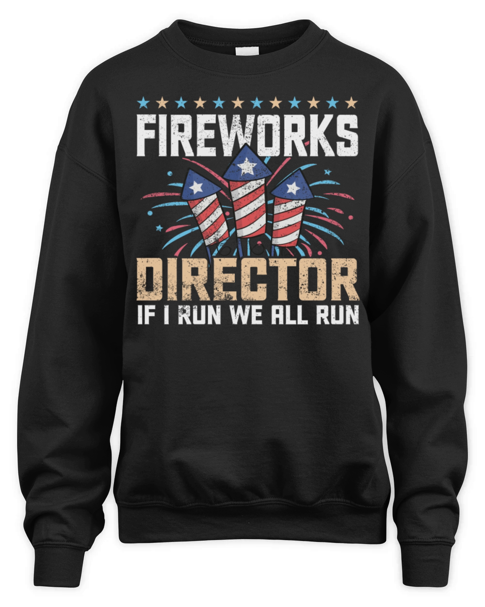 Fireworks director if i run we all run Unisex Premium Crewneck Sweatshirt