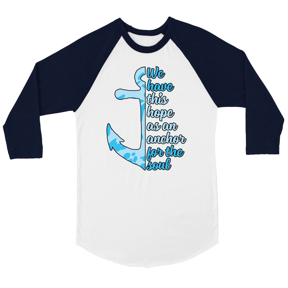 Christian Anchor For Soul Hope Unisex ¾ sleeve Raglan T-shirt