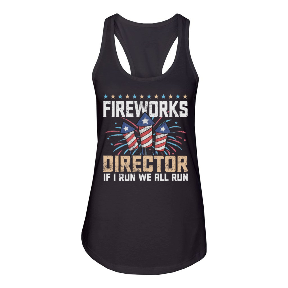 Fireworks director if i run we all run Women's Racerback Tank