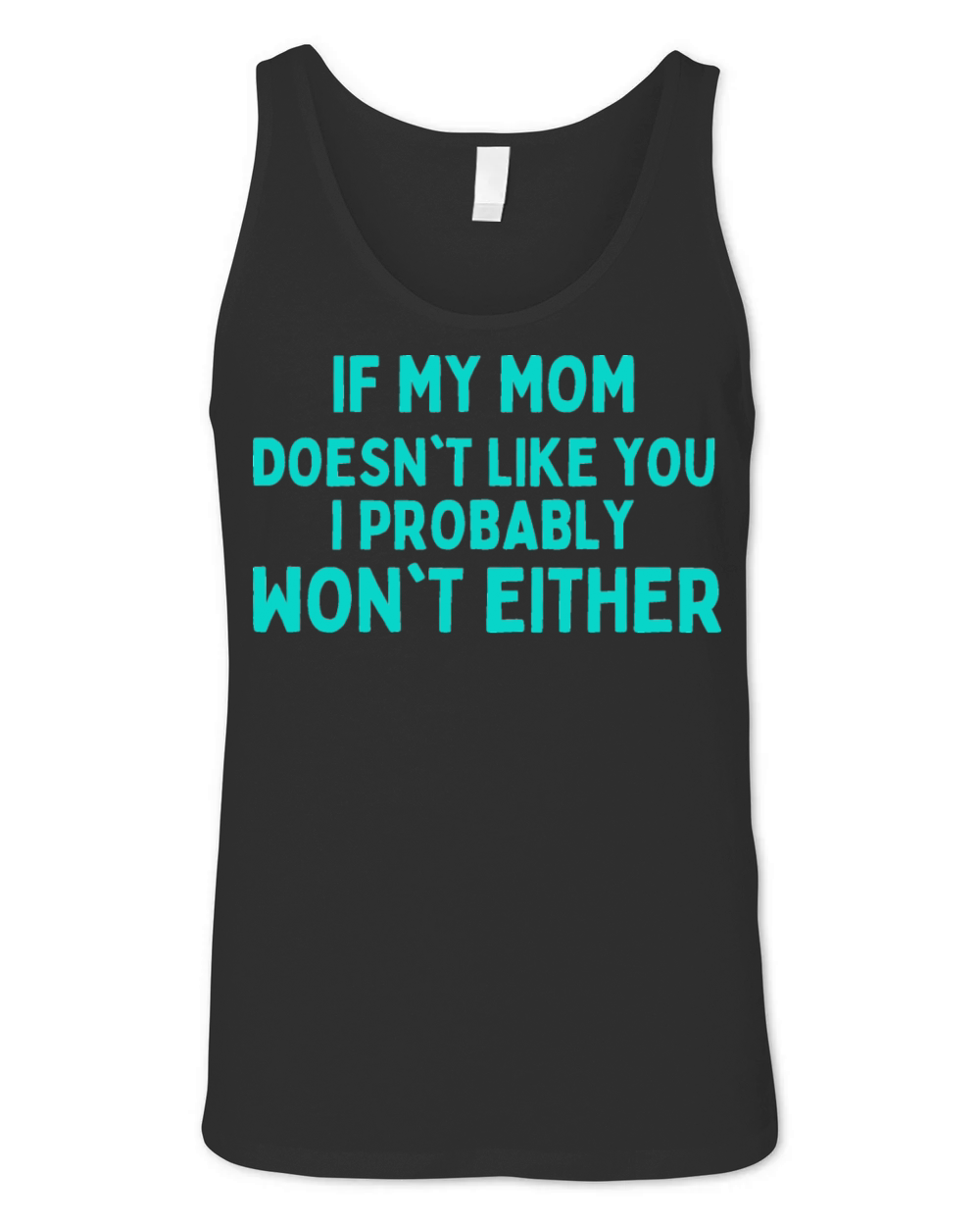 sarcastic mom quotes daughter humour mothers day Unisex Jersey Tank