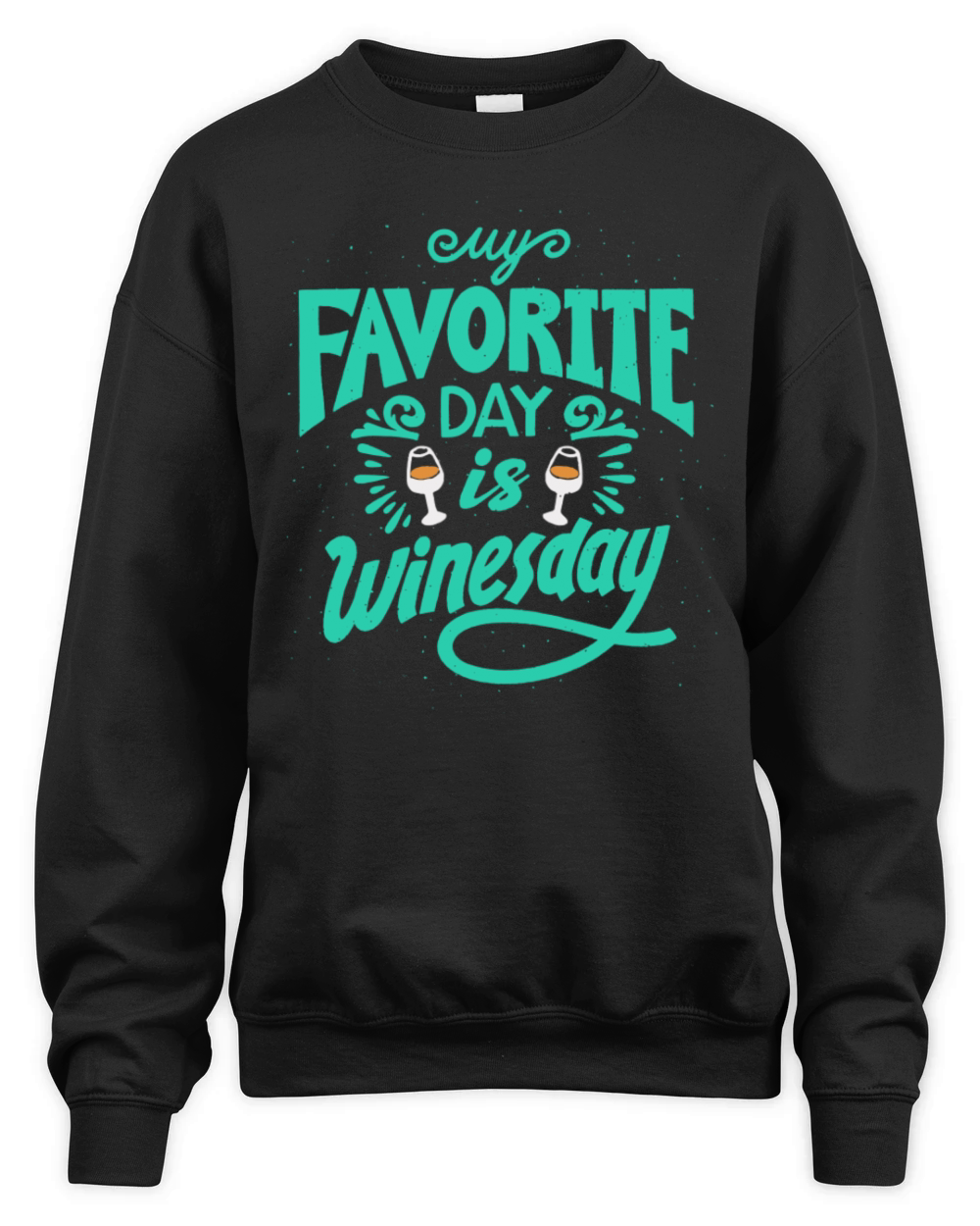 My Favorite Day Is Winesday Unisex Premium Crewneck Sweatshirt