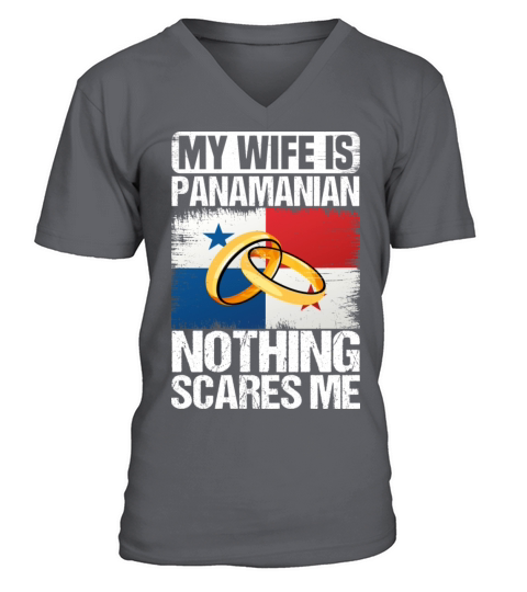 My Wife Is Panamanian Nothing Scares Me V-Neck T-shirt