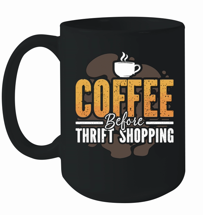 Thrift Shopping Coffee Flea Market Coffee Lover Ceramic Mug