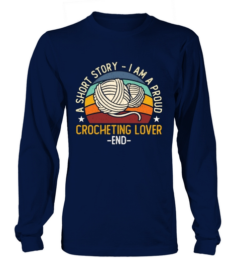 Crocheting Lover A Short Story I Am A Knitter Long sleeved Unisex