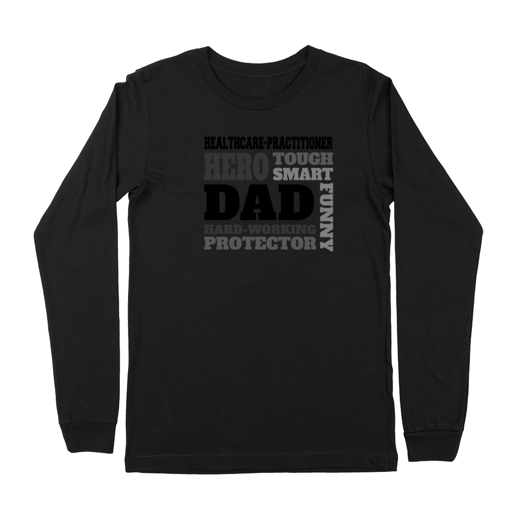 Daddy job funny Quote Dad healthcare-practitioner Premium Long Sleeve
