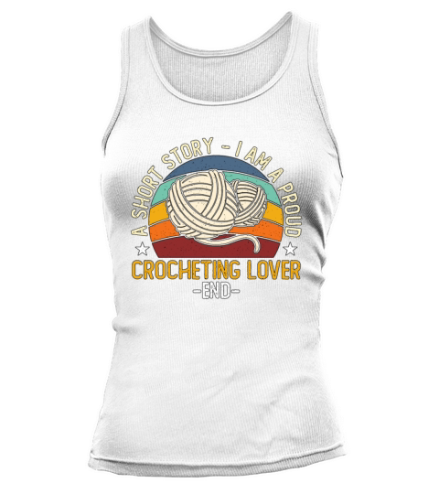 Crocheting Lover A Short Story I Am A Knitter Tank top Woman
