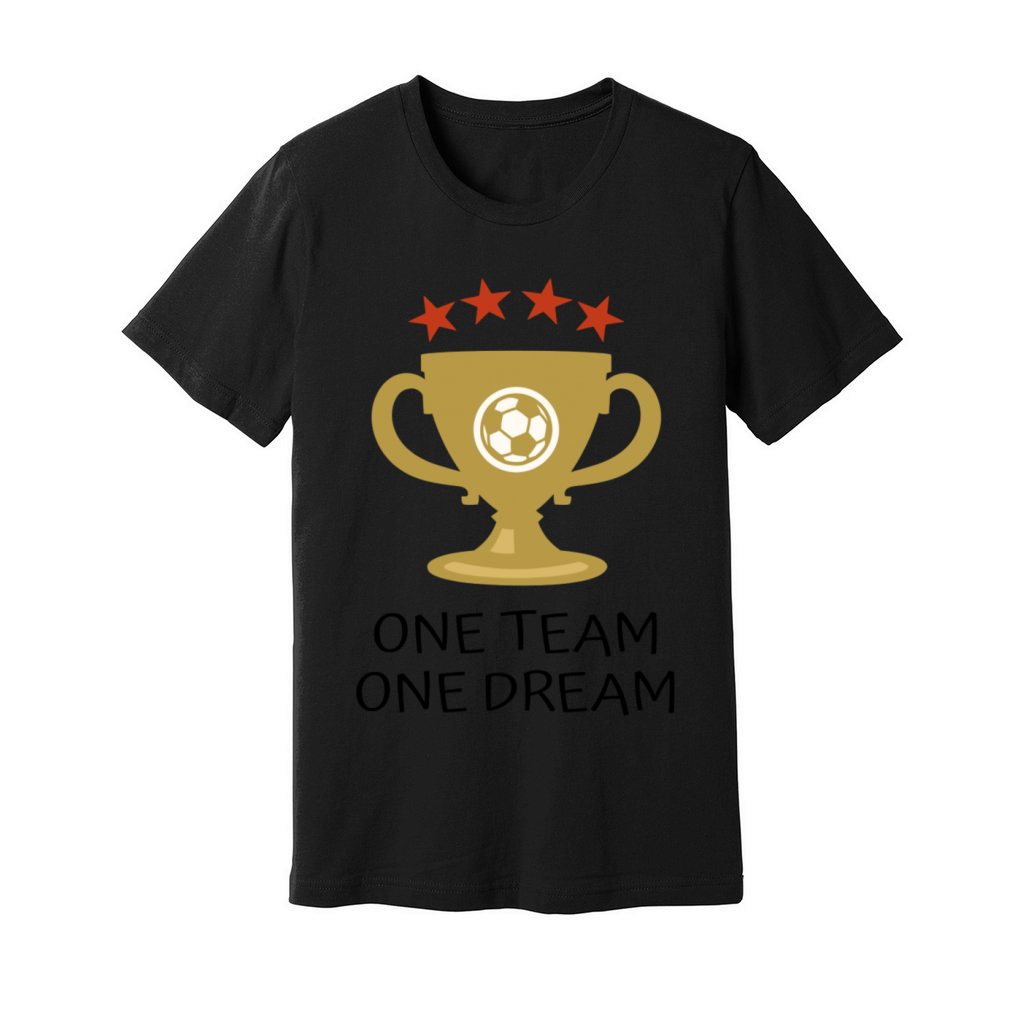 One Team One Dream Motivational Sports Football So Unisex Jersey Tee