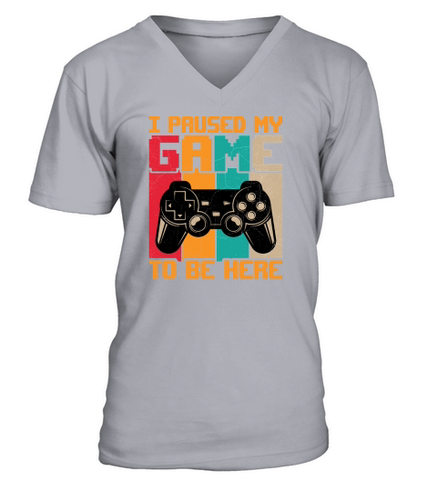 I paused my game to be here V-Neck T-shirt