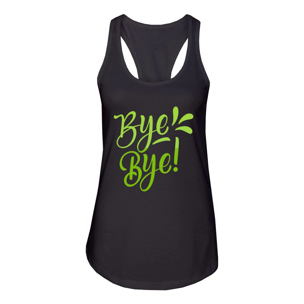 bye bye Women's Racerback Tank