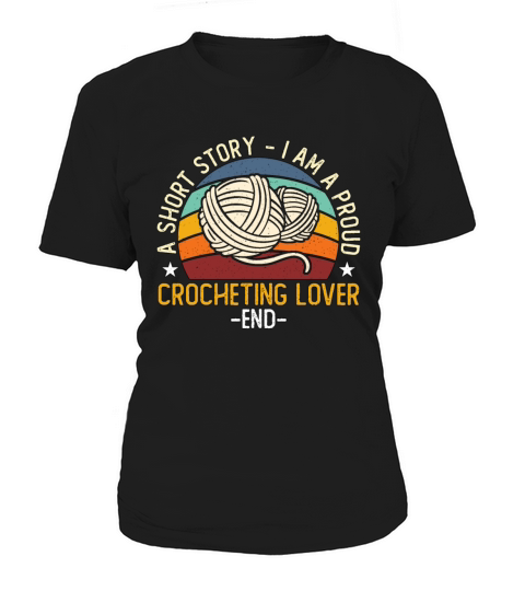 Crocheting Lover A Short Story I Am A Knitter Women's T-Shirt