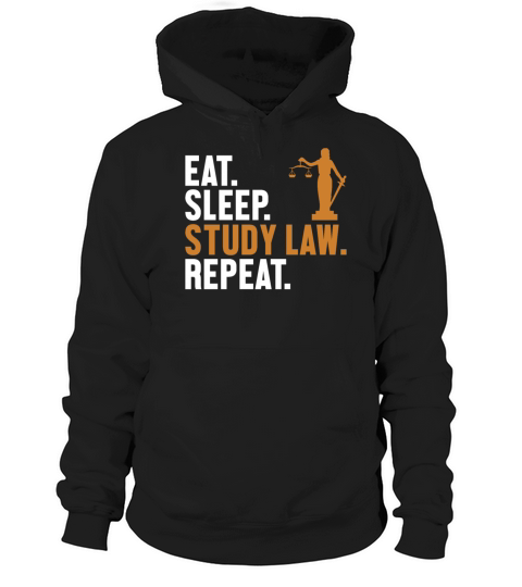 Eat Sleep Study Law Repeat Law School University Hoodie Unisex
