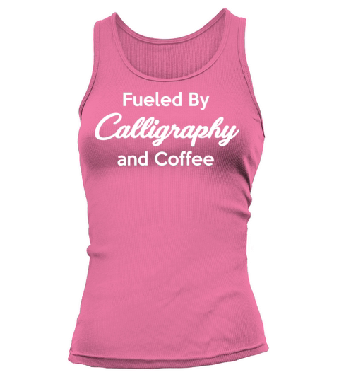 Fueled By Caligraphy And Coffee Craftsmen Tank top Woman