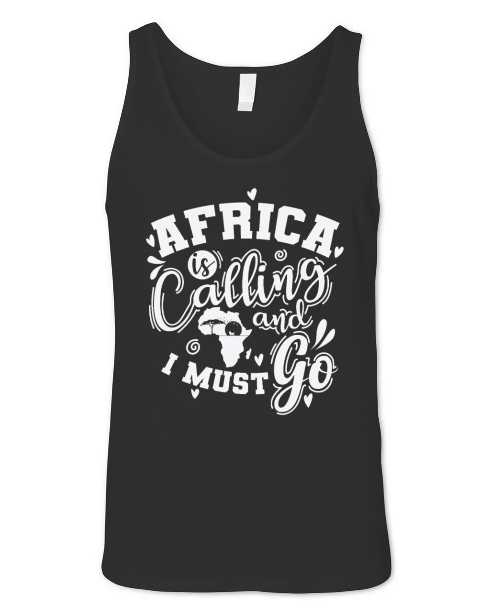 Africa Calling and I must go Continent Unisex Jersey Tank