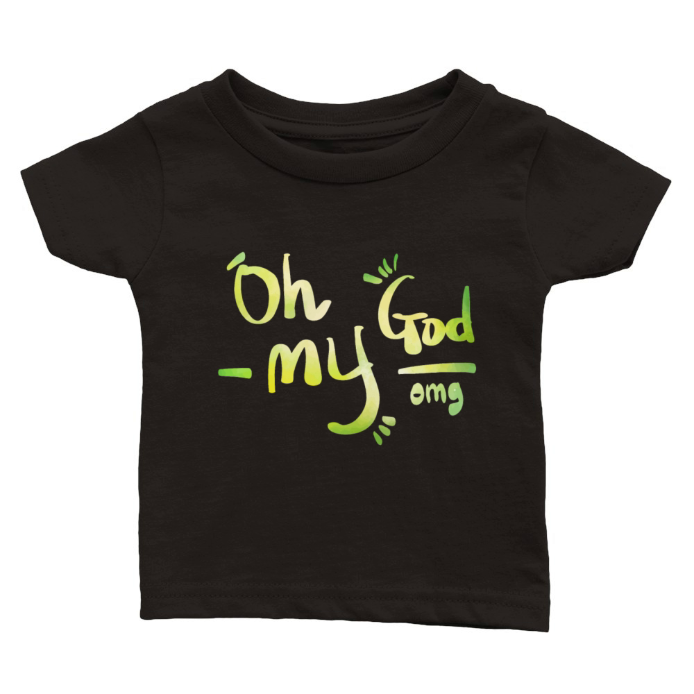 inspirational messages omg 67 F Classic Baby Crewneck T-shirt