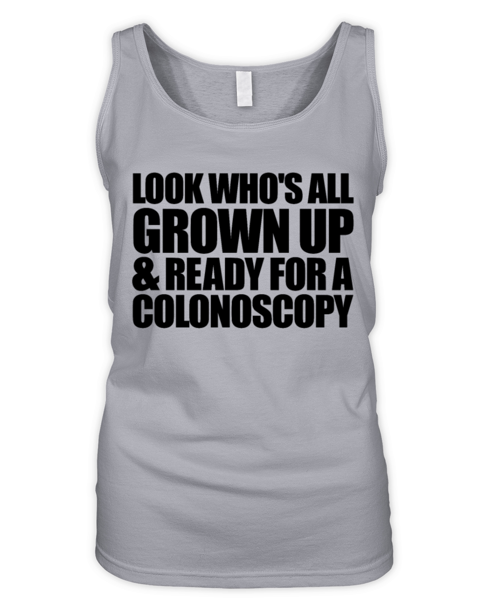 Look Whos All Grown Up And Ready For Colonoscopy Organic Women's Tank Top