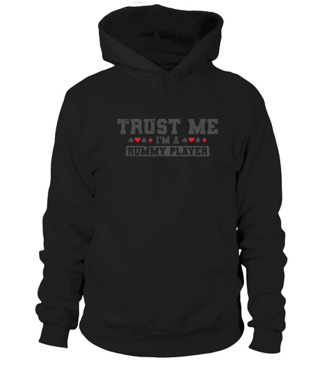 Trust me Im a Rummy Player Card Game Romme Hoodie Unisex