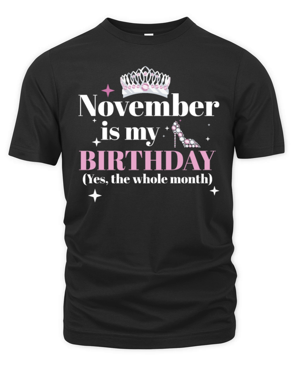 November Is My Birthday Yes The Whole Month Born Organic Unisex T-shirt
