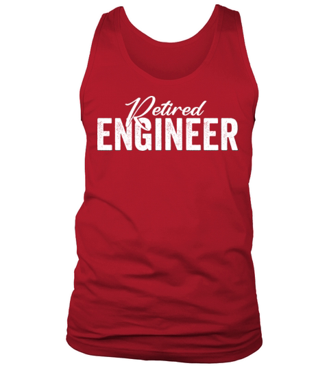 Retired Engineer Tank Top Unisex