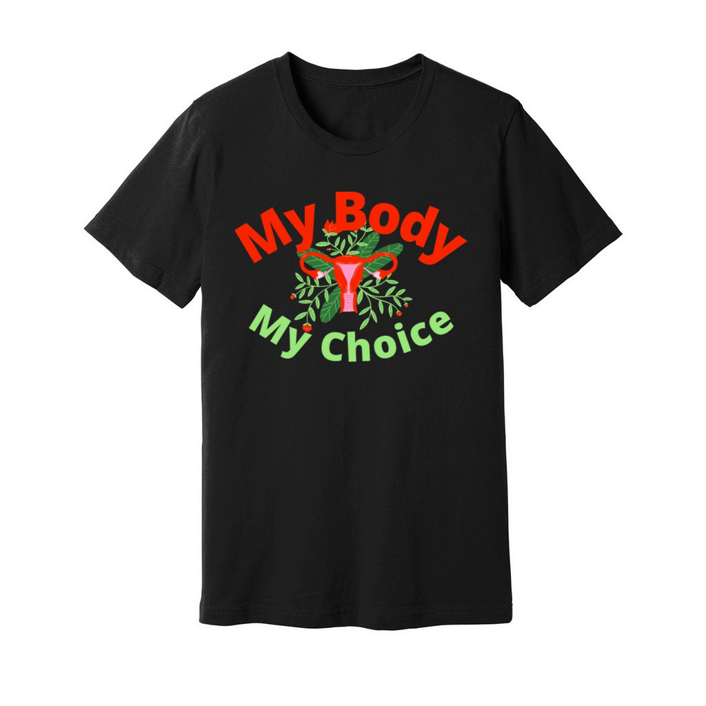 My Body my Choice Unisex Jersey Tee