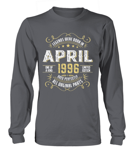 legends were born in April 1996 for 28 Years Old Long sleeved Unisex