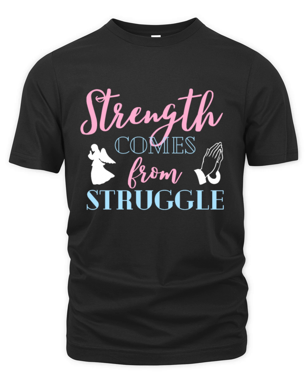 Strength Comes From Struggle Christian Organic Unisex T-shirt