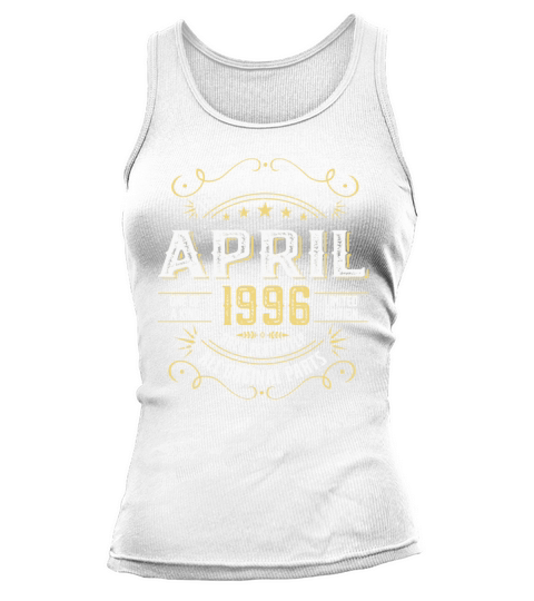 legends were born in April 1996 for 28 Years Old Tank top Woman