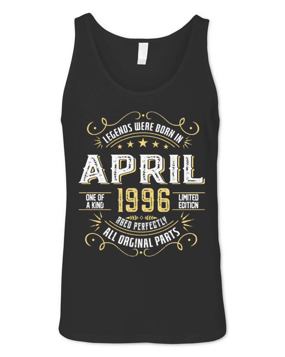 legends were born in April 1996 for 28 Years Old Unisex Jersey Tank
