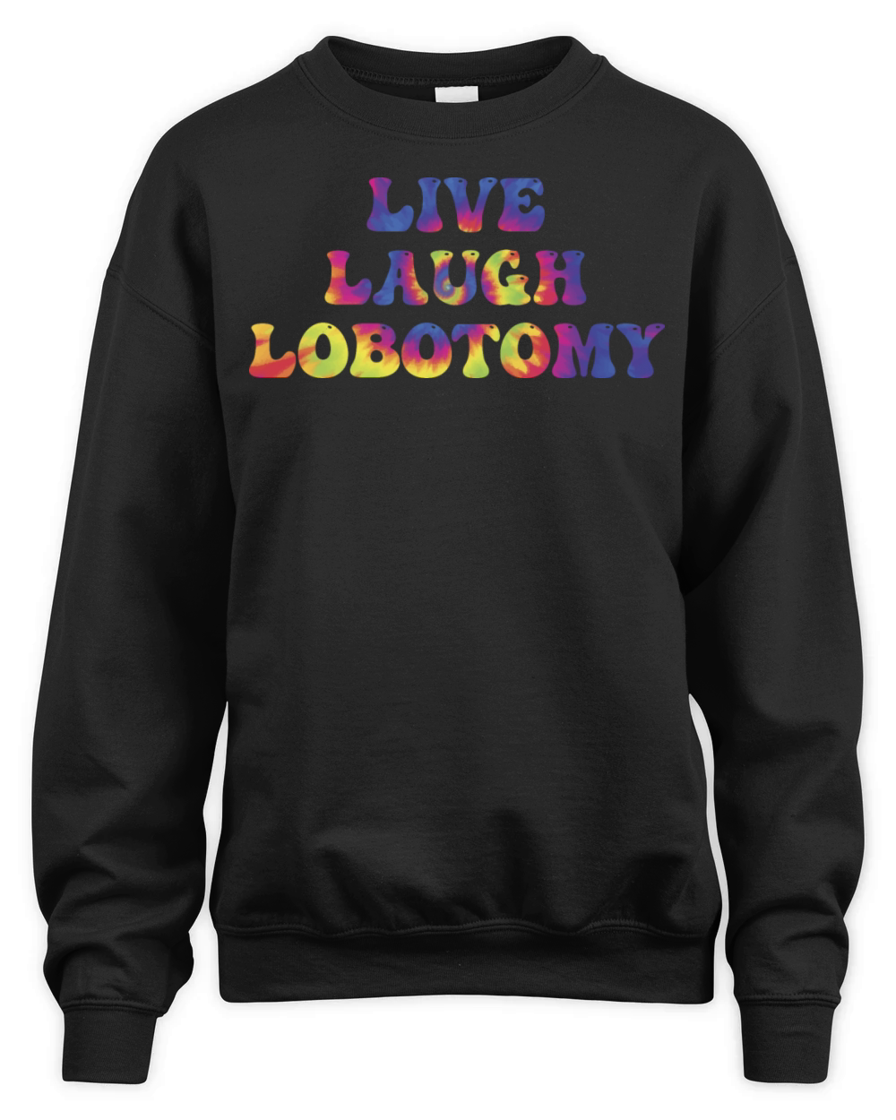 Live Laugh Lobotomy Unisex Premium Crewneck Sweatshirt