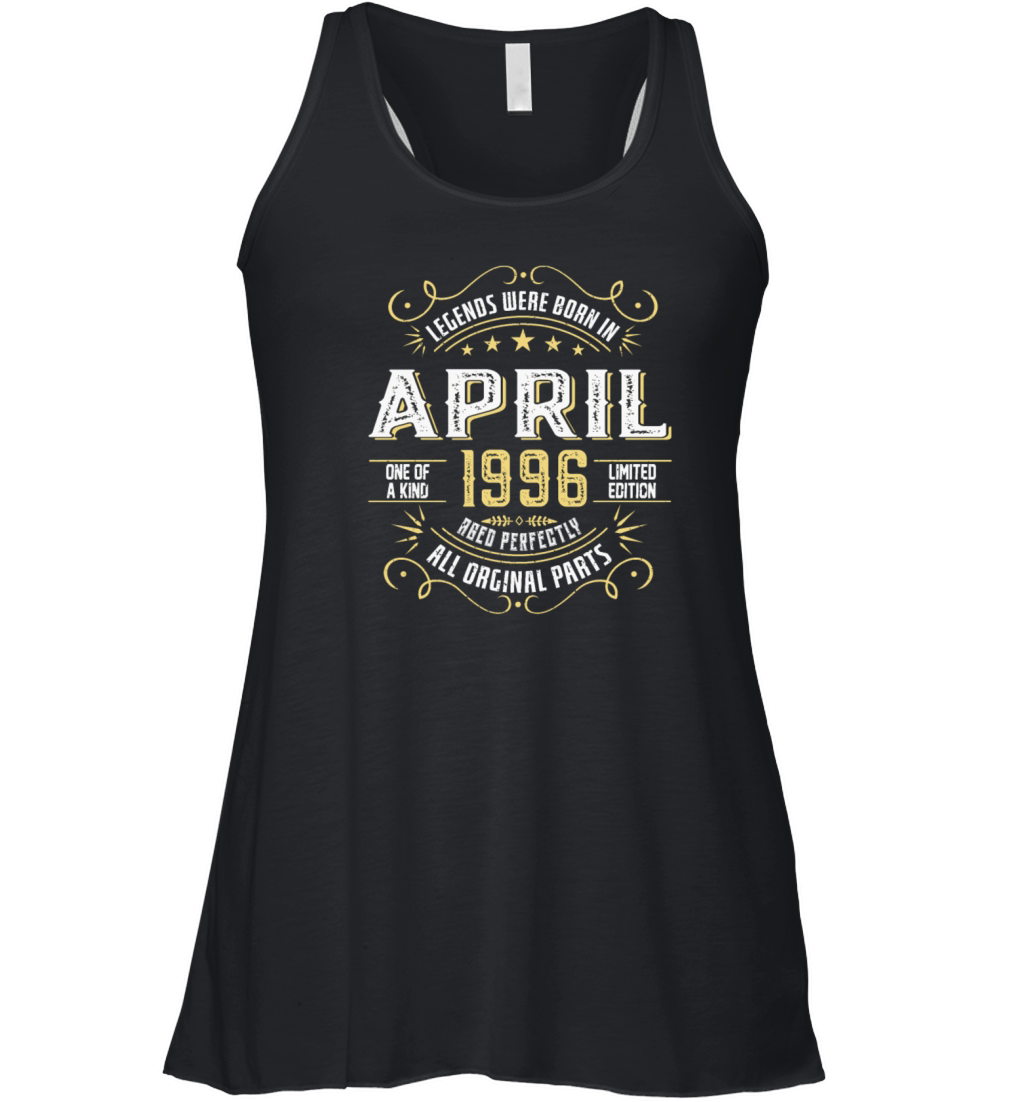 legends were born in April 1996 for 28 Years Old Women's Flowy Tank Top