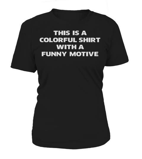 Colorful shirt with funny motive Women's T-Shirt