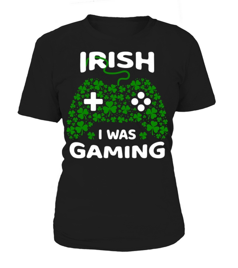 Irish I Was Gaming Funny St Patricks Day Gamer Women's T-Shirt