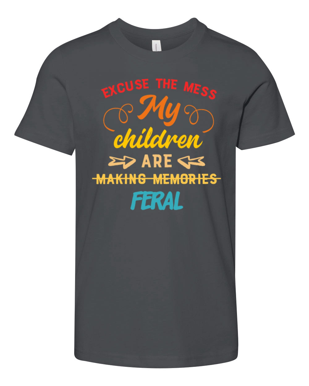 Excuse The Mess My Children Are Making Memories Youth Unisex Jersey Tee