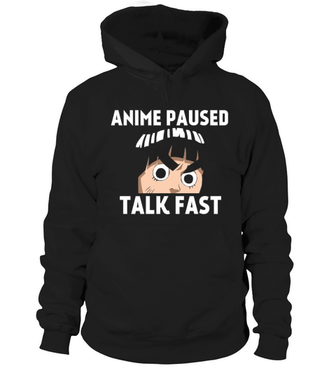 Anime paused talk fast Hoodie Unisex