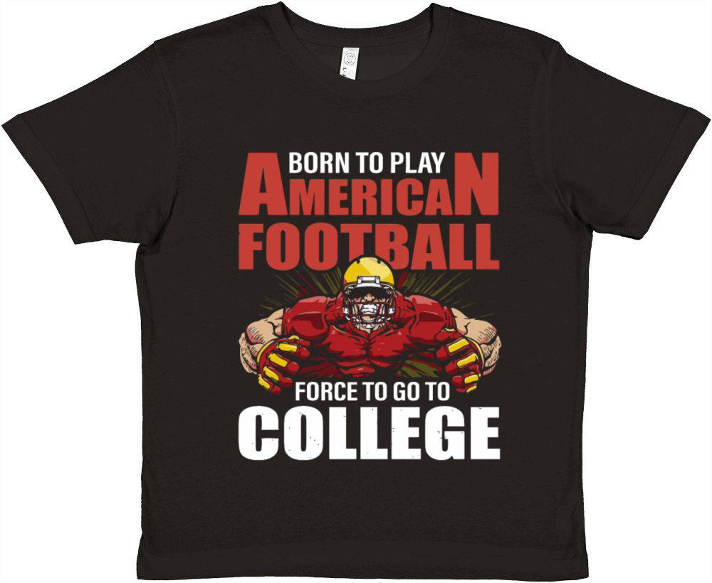 born to play american football force Premium Kids Crewneck T-shirt
