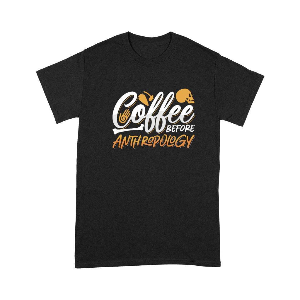 Anthropologist Coffee Archaeologists Coffee Lover Premium T-shirt