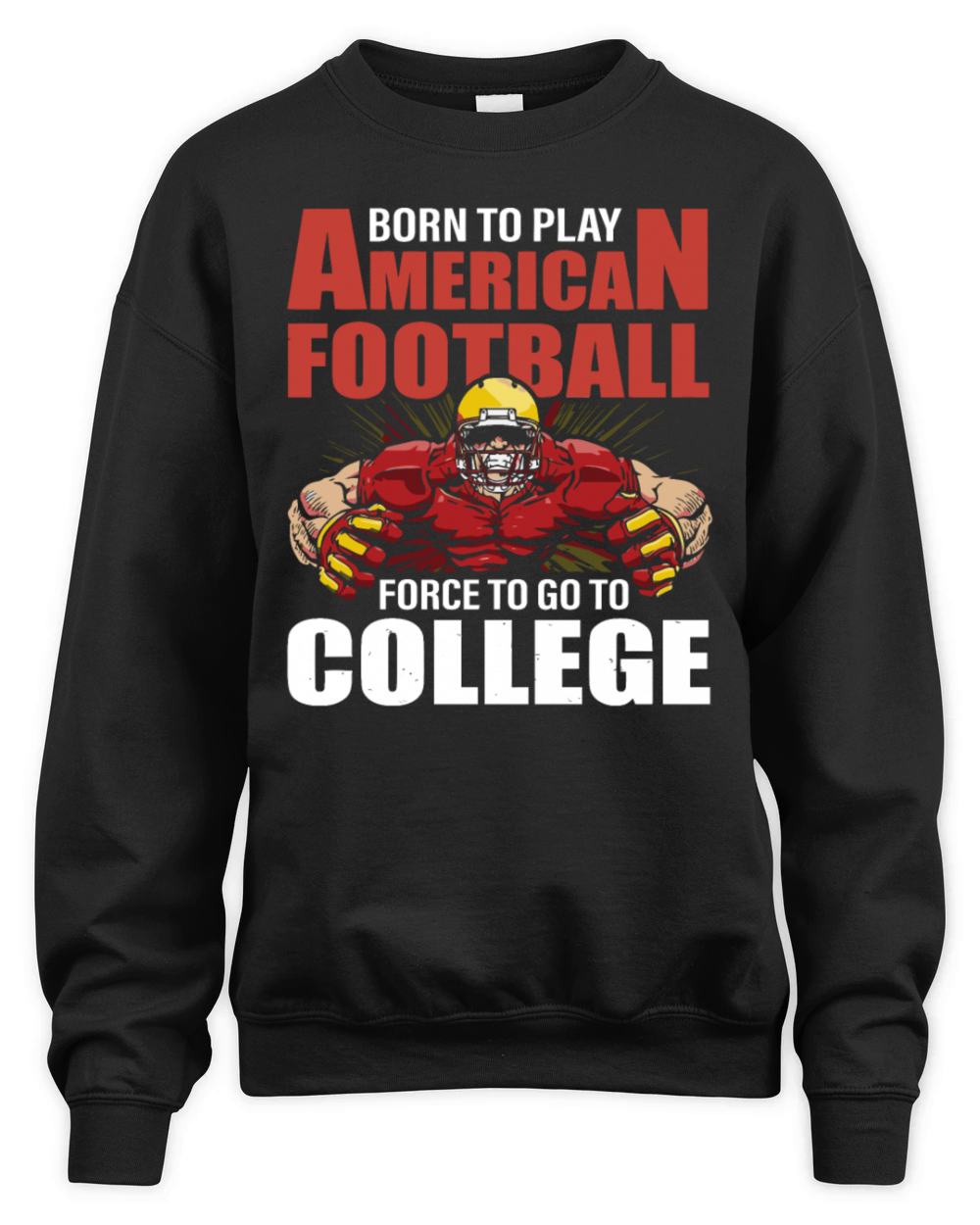 born to play american football force Unisex Premium Crewneck Sweatshirt