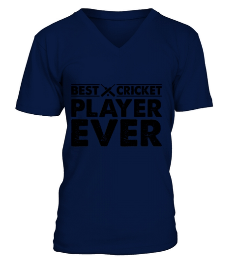 Best Cricket Player Ever - Cricketing Cricket Play V-Neck T-shirt