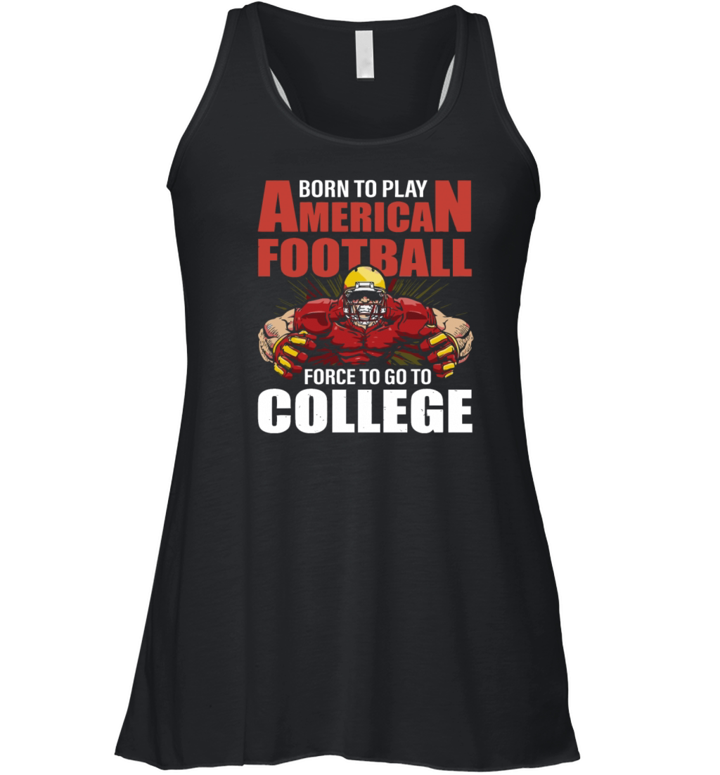 born to play american football force Women's Flowy Tank Top