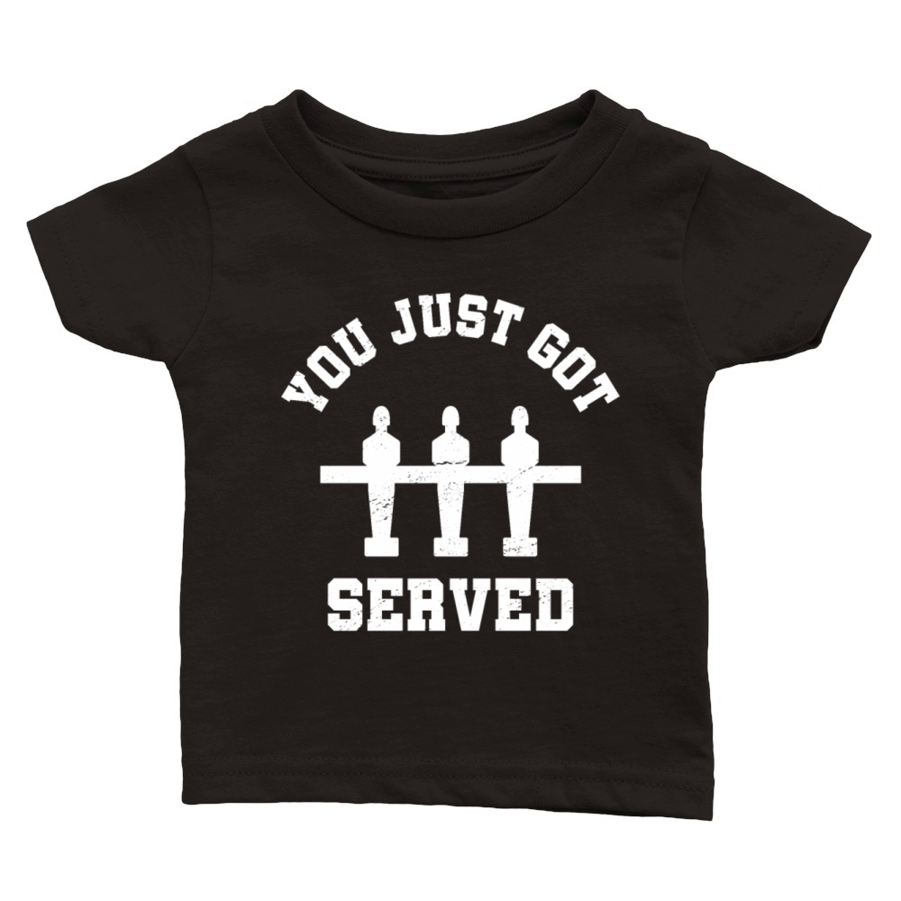 Foosball You Just got Served Classic Baby Crewneck T-shirt