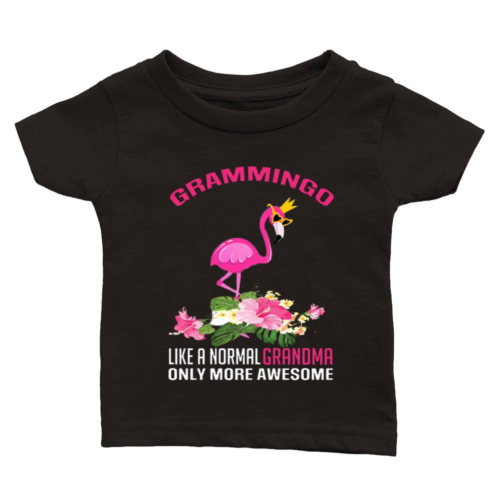 Gramingo Flamingo Like A Normal Grandma Only More Classic Baby Crewneck T-shirt