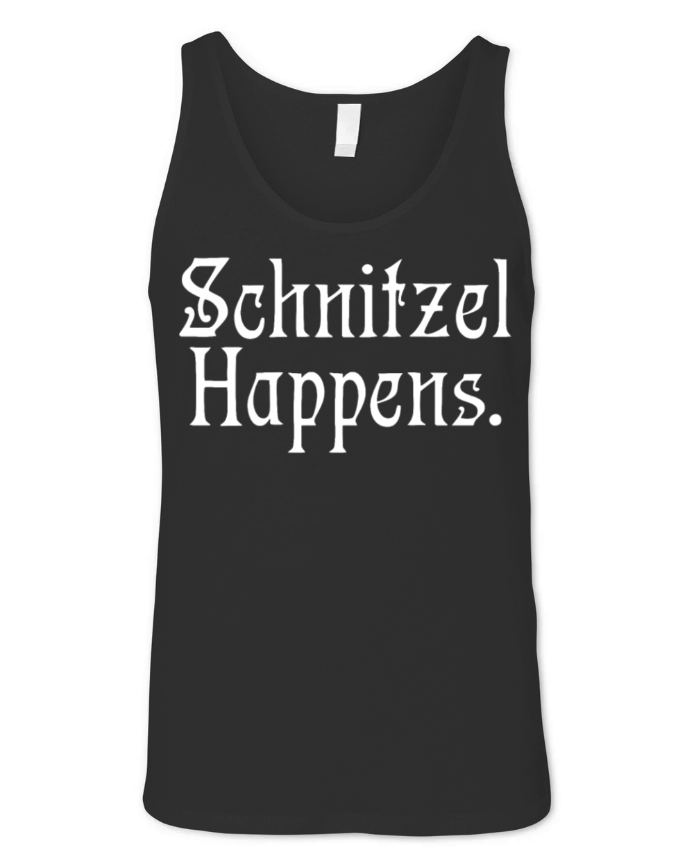 What The Schnitzel Happens Funny German Gag Saying Unisex Jersey Tank