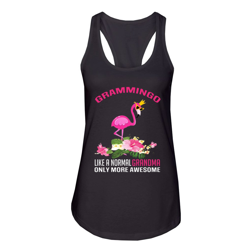Gramingo Flamingo Like A Normal Grandma Only More Women's Racerback Tank