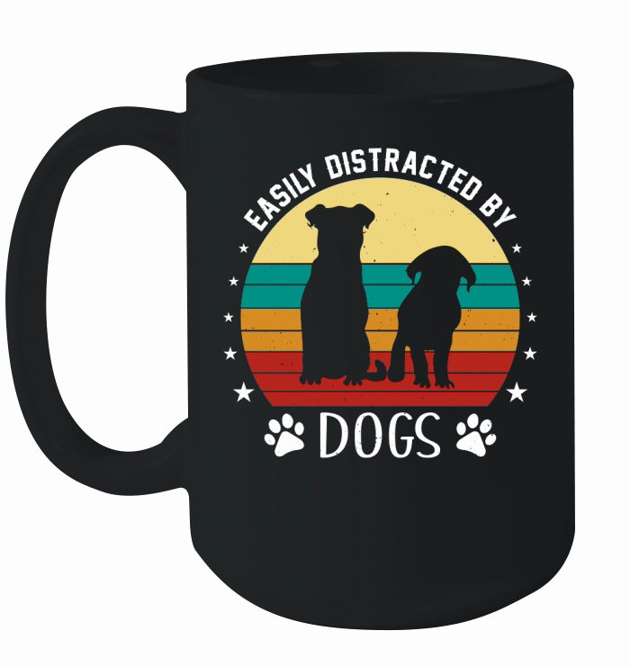 Easily Distracted by Dogs Ceramic Mug