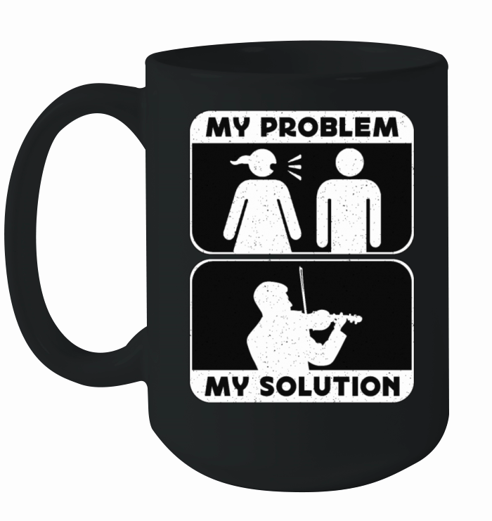 Violin Player My Problem My Solution Pictogram Dad Ceramic Mug