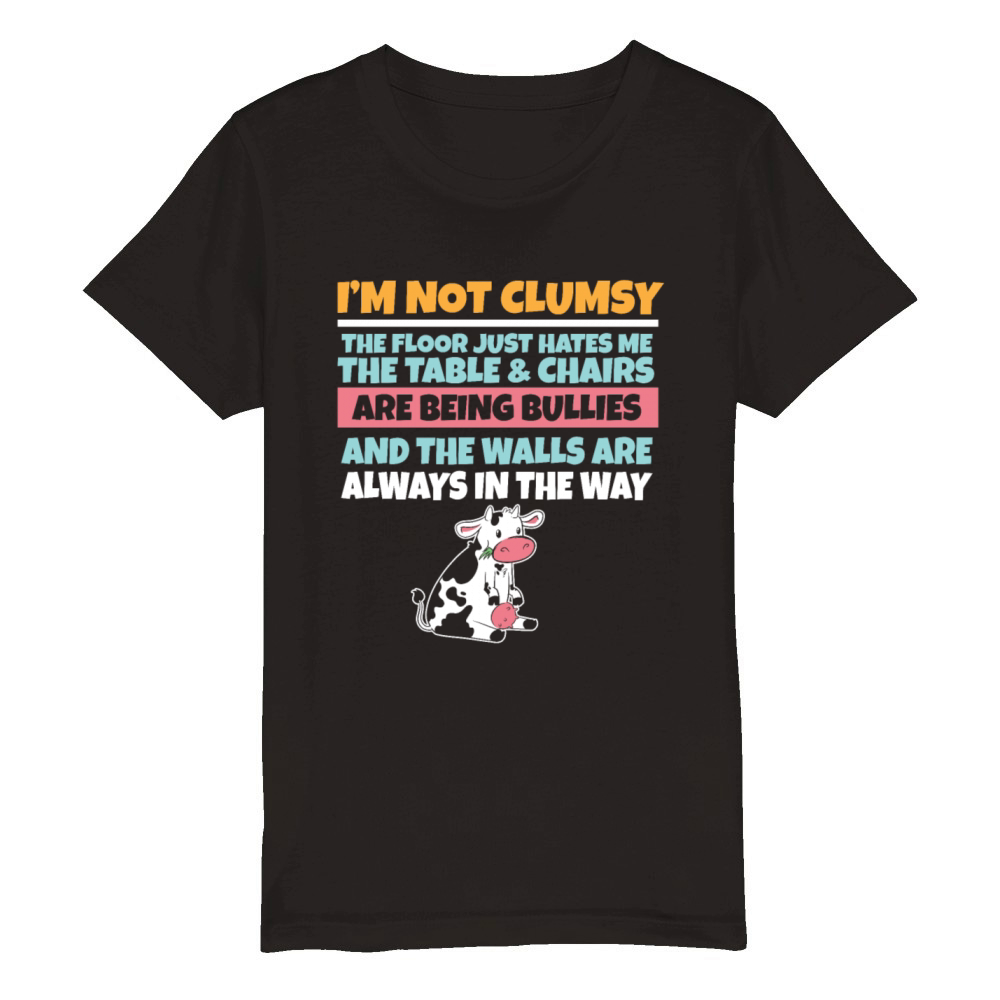 Im Not Clumsy The Floor Hates Me Foolish Cow Organic Kids Crewneck T-shirt