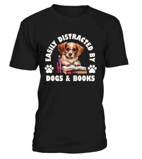 Easily Distracted By Dogs And Books T-Shirt Unisex