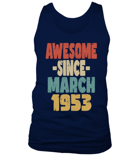 Awesome March 1953 Tank Top Unisex