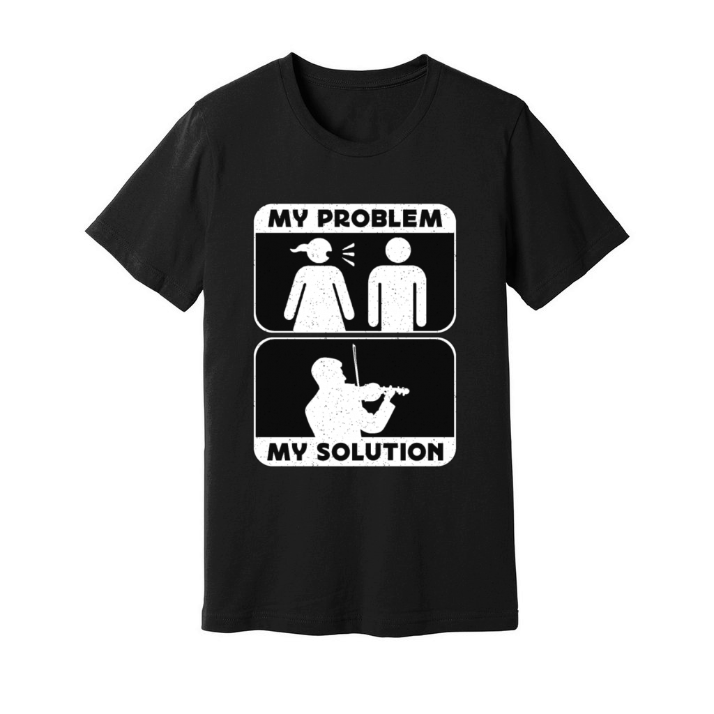 Violin Player My Problem My Solution Pictogram Dad Unisex Jersey Tee